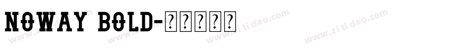 Noway Bold字体转换